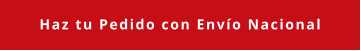 Haz tu Pedido con Envío Nacional